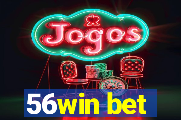 56win bet